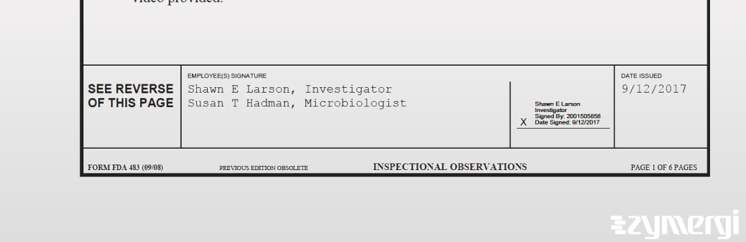 Susan T. Hadman FDA Investigator Shawn E. Larson FDA Investigator 