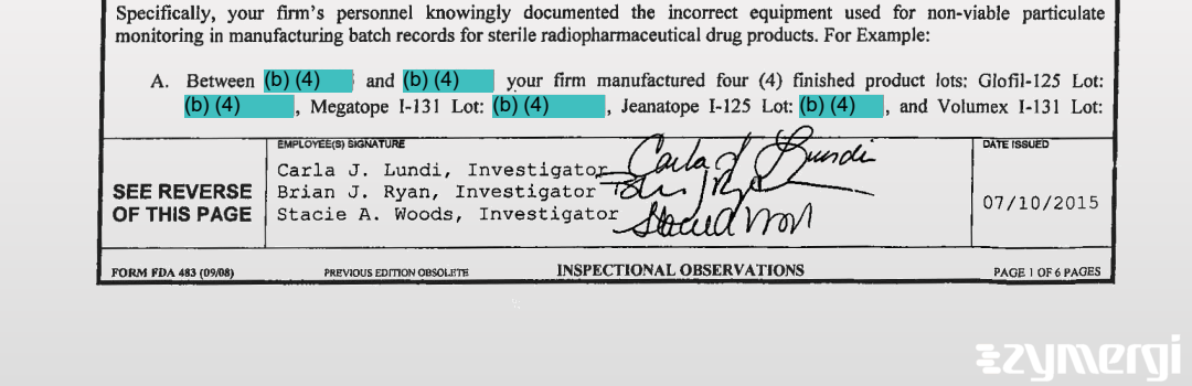 Carla J. Lundi FDA Investigator Brian J. Ryan FDA Investigator Stacie A. Woods FDA Investigator 