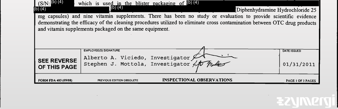 Stephen J. Mottola FDA Investigator Alberto A. Viciedo FDA Investigator 