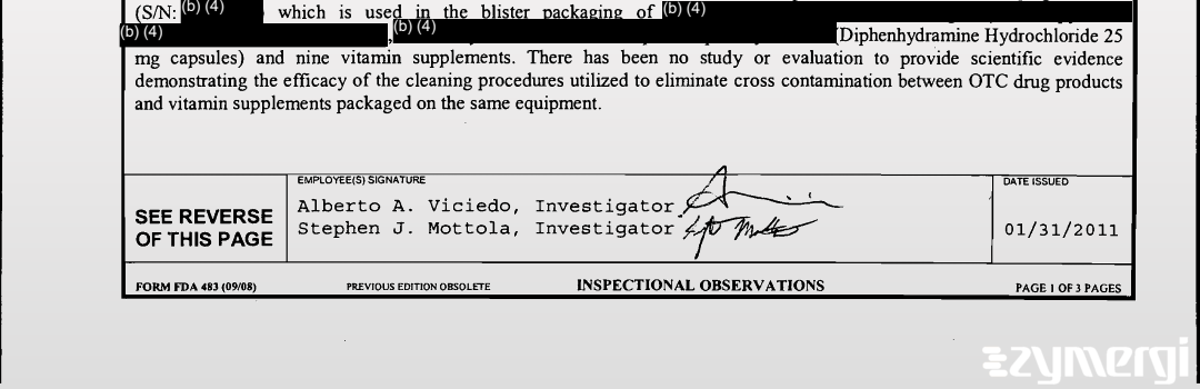 Stephen J. Mottola FDA Investigator Alberto A. Viciedo FDA Investigator