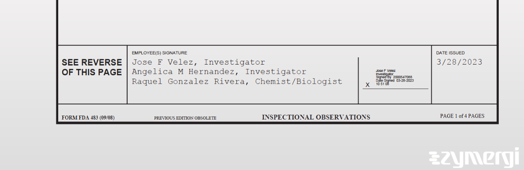 Jose F. Velez FDA Investigator Angelica M. Hernandez FDA Investigator Raquel Gonzalez Rivera FDA Investigator Gonzalez Rivera, Raquel FDA Investigator 