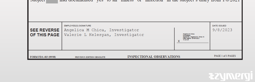 Angelica M. Chica FDA Investigator Valerie L. Kelesyan FDA Investigator 