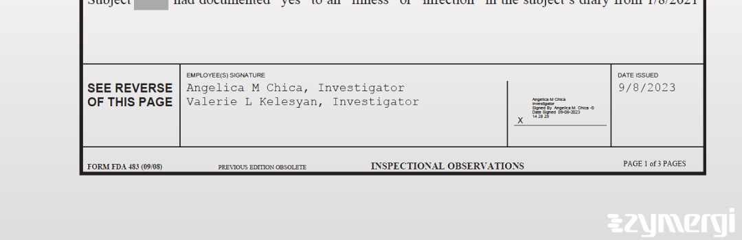 Angelica M. Chica FDA Investigator Valerie L. Kelesyan FDA Investigator