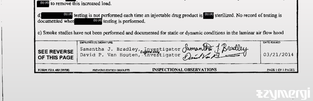 Samantha J. Bradley FDA Investigator Lacey J. Chessor FDA Investigator David P. Vanhouten FDA Investigator 