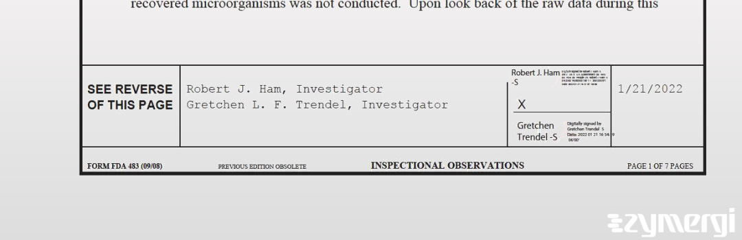 Robert J. Ham FDA Investigator Gretchen L. Trendel FDA Investigator