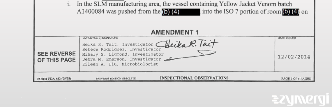 Eileen A. Liu FDA Investigator Debra M. Emerson FDA Investigator Mihaly S. Ligmond FDA Investigator Rebecca Rodriguez FDA Investigator Heika R. Tait FDA Investigator