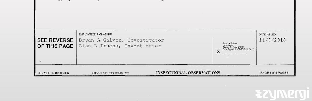 Bryan A. Galvez FDA Investigator Alan L. Truong FDA Investigator 