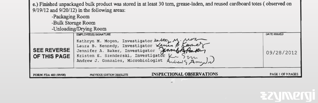 Kristen E. Szenderski FDA Investigator Jennifer A. Baker FDA Investigator Kathryn M. Mogen FDA Investigator Laura B. Kennedy FDA Investigator 