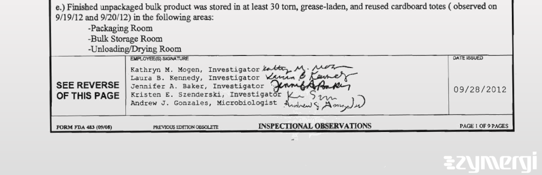 Kristen E. Szenderski FDA Investigator Jennifer A. Baker FDA Investigator Kathryn M. Mogen FDA Investigator Laura B. Kennedy FDA Investigator