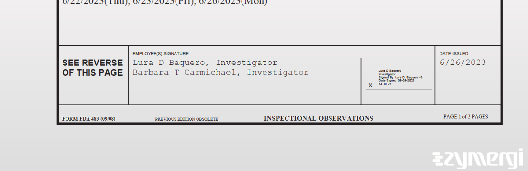 Barbara T. Carmichael FDA Investigator Lura D. Baquero FDA Investigator Lura D. Kelly FDA Investigator 