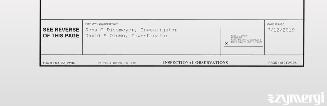 Sena G. Dissmeyer FDA Investigator David A. Oluwo FDA Investigator 