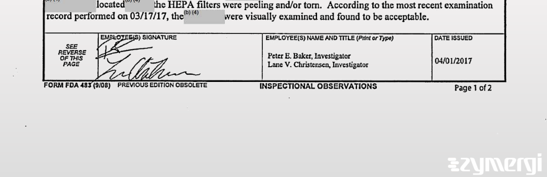 Lane V. Christensen FDA Investigator Peter E. Baker FDA Investigator 