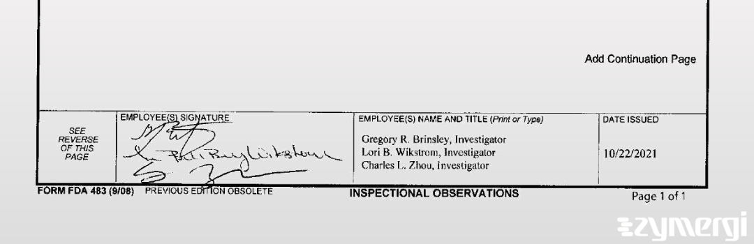 Charles L. Zhou FDA Investigator Gregory R. Brinsley FDA Investigator Lori B. Wikstrom FDA Investigator 