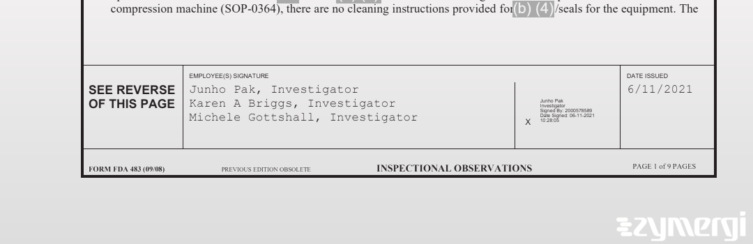 Karen A. Briggs FDA Investigator Michele Gottshall FDA Investigator Junho Pak FDA Investigator 