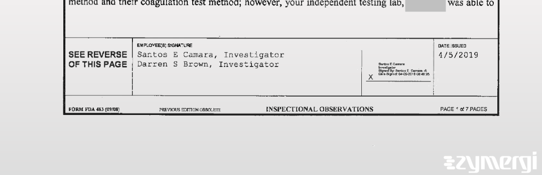 Darren S. Brown FDA Investigator Santos E. Camara FDA Investigator