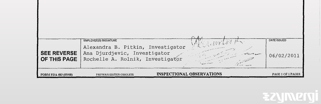 Alexandra B. Pitkin FDA Investigator Ana Djurdjevic FDA Investigator Rochelle A. Rolnik FDA Investigator