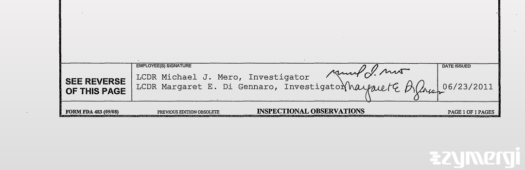 Michael J. Mero FDA Investigator Margaret E. Digennaro FDA Investigator 