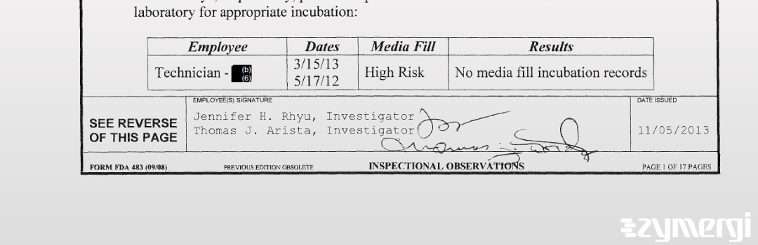 Thomas J. Arista FDA Investigator Jennifer H. Rhyu FDA Investigator