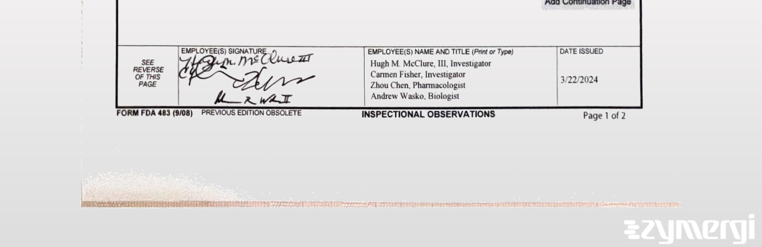 Hugh M. McClure FDA Investigator Carmen Y. Fisher FDA Investigator Andrew R. Wasko FDA Investigator Zhou Chen FDA Investigator