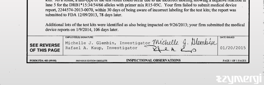 Michelle J. Glembin FDA Investigator Rafael A. Kaup FDA Investigator
