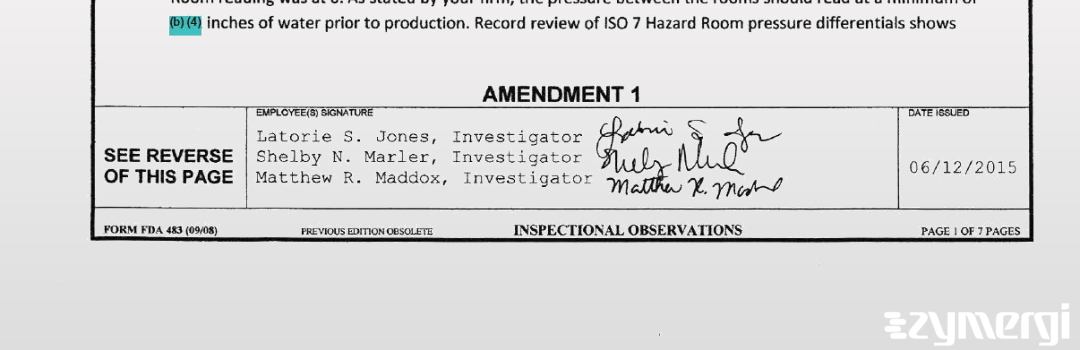 Shelby N. Marler FDA Investigator Latorie S. Jones FDA Investigator Matthew R. Maddox FDA Investigator