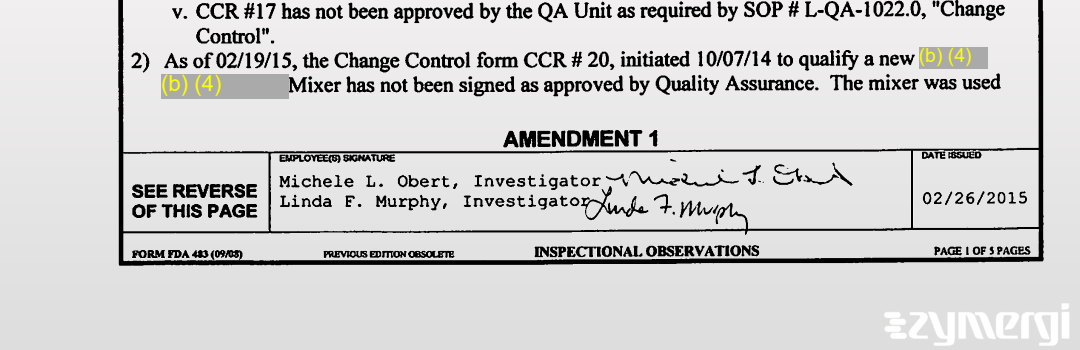 Linda F. Murphy FDA Investigator Michele L. Obert FDA Investigator 