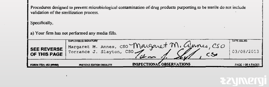 Margaret M. Annes FDA Investigator Torrance J. Slayton FDA Investigator 