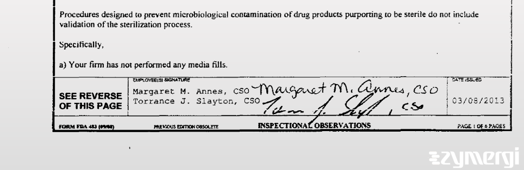 Margaret M. Annes FDA Investigator Torrance J. Slayton FDA Investigator