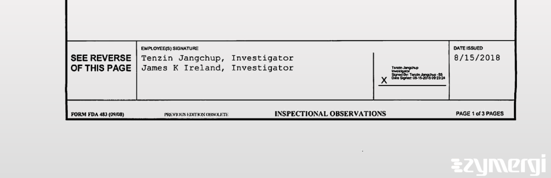 James K. Ireland FDA Investigator Tenzin Jangchup FDA Investigator 