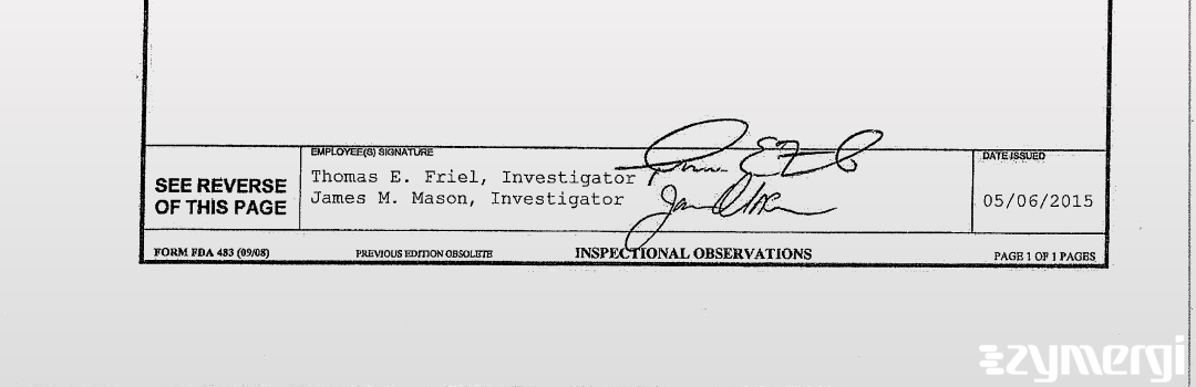 James M. Mason FDA Investigator Thomas E. Friel FDA Investigator 