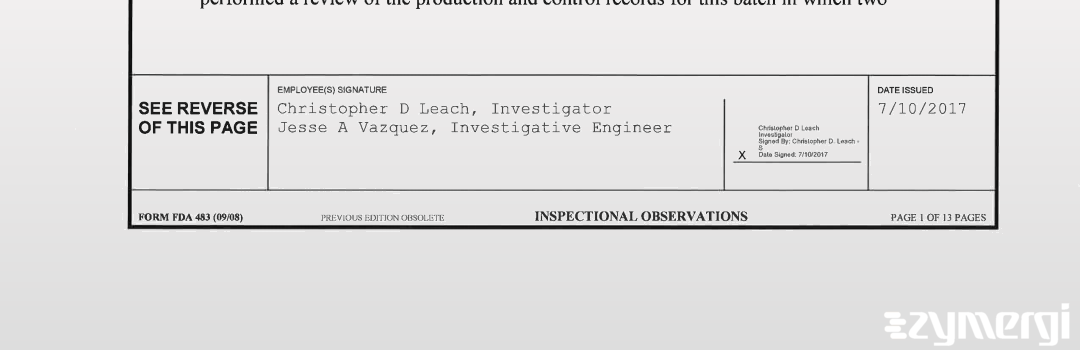 Jesse A. Vazquez FDA Investigator Christopher D. Leach FDA Investigator 