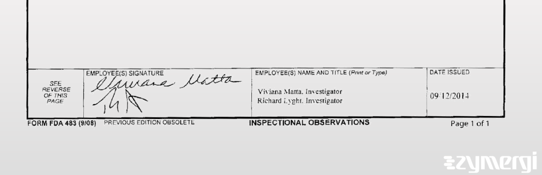 Richard A. Lyght FDA Investigator Viviana Matta FDA Investigator 