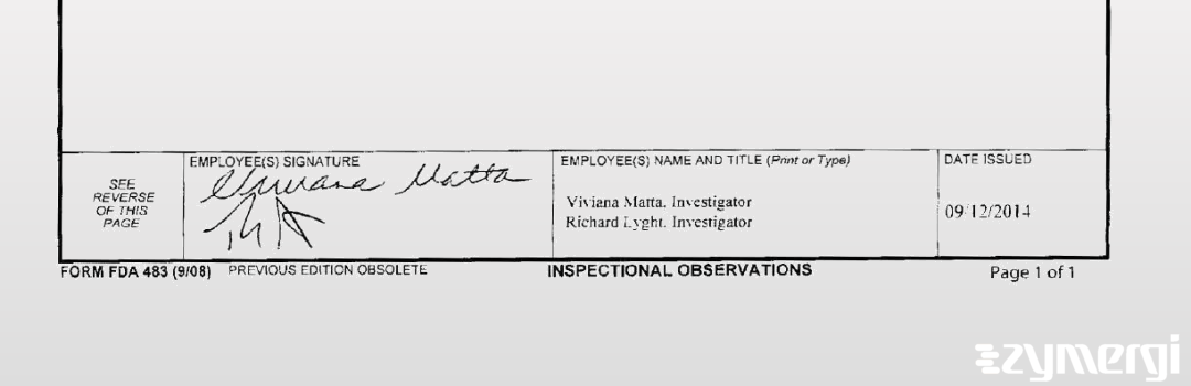 Richard A. Lyght FDA Investigator Viviana Matta FDA Investigator