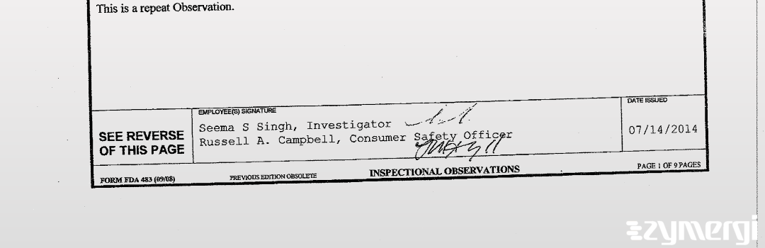 Seema S. Singh FDA Investigator Russell A. Campbell FDA Investigator
