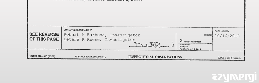 Debara R. Reese FDA Investigator Robert M. Barbosa FDA Investigator 