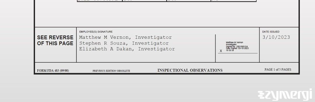 Elizabeth A. Dakan FDA Investigator Matthew M. Vernon FDA Investigator Stephen R. Souza FDA Investigator 