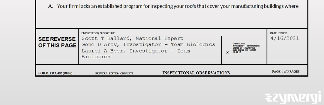 Gene D. Arcy FDA Investigator Scott T. Ballard FDA Investigator Laurel A. Beer FDA Investigator 