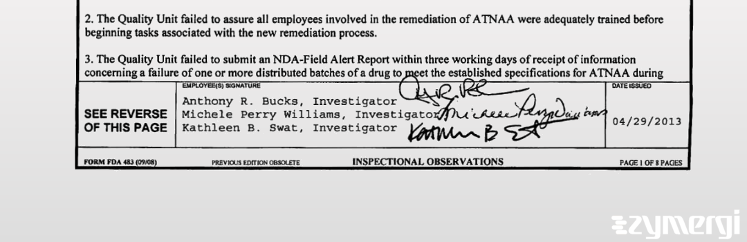 Kathleen B. Swat FDA Investigator Michele Perry-Williams FDA Investigator Anthony Bucks FDA Investigator Michele Perry Williams FDA Investigator 