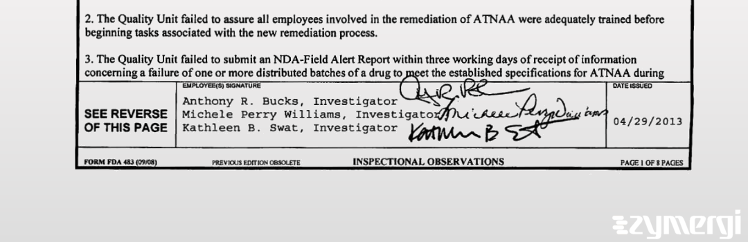 Kathleen B. Swat FDA Investigator Michele Perry-Williams FDA Investigator Anthony Bucks FDA Investigator Michele Perry Williams FDA Investigator
