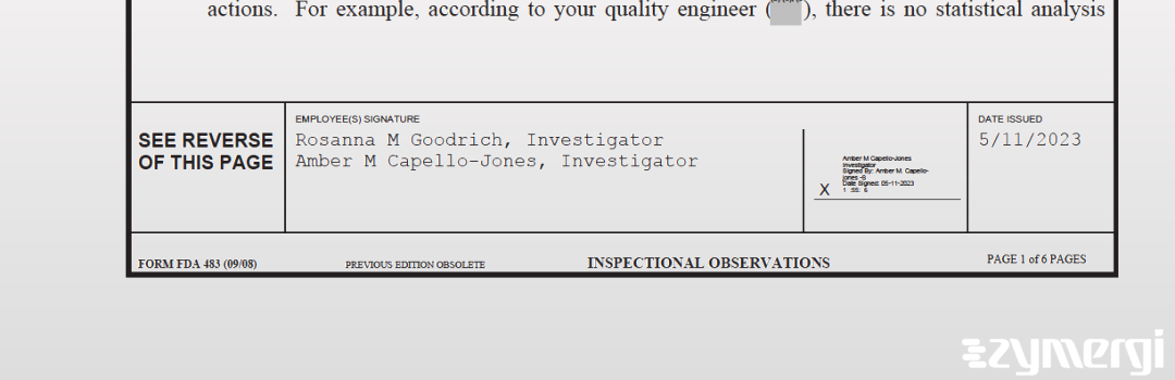 Amber M. Capello-Jones FDA Investigator Rosanna M. Goodrich FDA Investigator 