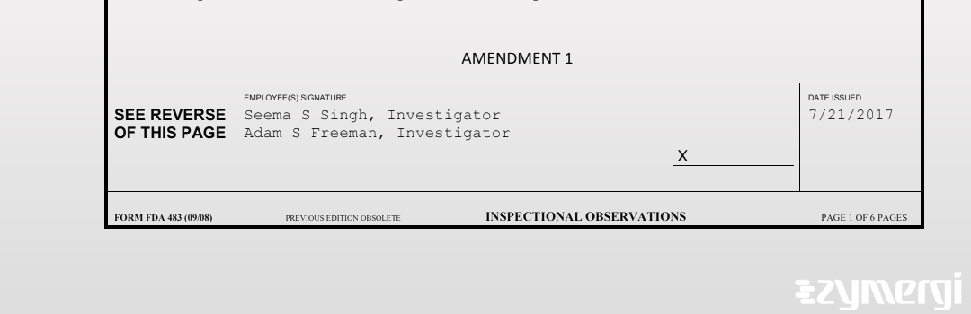 Seema S. Singh FDA Investigator Adam S. Freeman FDA Investigator 