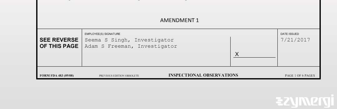 Seema S. Singh FDA Investigator Adam S. Freeman FDA Investigator