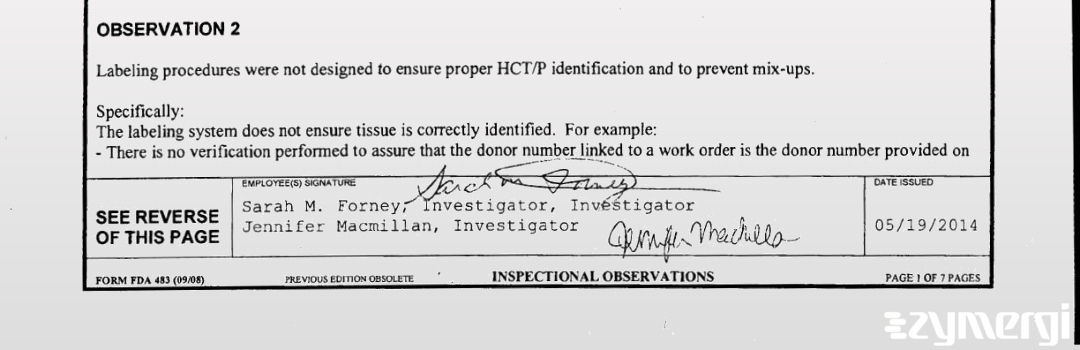 Sarah M. Forney FDA Investigator Jennifer A. Bazergui FDA Investigator Jennifer Macmillan FDA Investigator