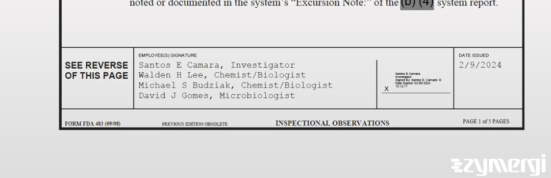 Santos E. Camara FDA Investigator Walden H. Lee FDA Investigator David J. Gomes FDA Investigator Michael S. Budziak FDA Investigator 