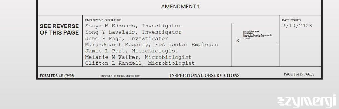 Sonya M. Edmonds FDA Investigator Jamie L. Port FDA Investigator Song Y. Lavalais FDA Investigator June P. Page FDA Investigator Clifton L. Randell FDA Investigator Melanie M. Walker FDA Investigator Mary-Jeanet McGarry FDA Investigator 