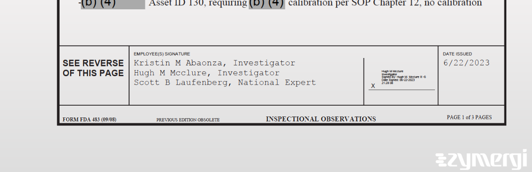 Kristin M. Abaonza FDA Investigator Hugh M. McClure FDA Investigator Scott B. Laufenberg FDA Investigator 