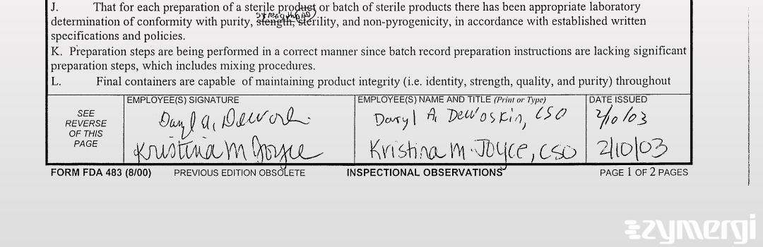 Kristina J. Donohue FDA Investigator Daryl A. Dewoskin FDA Investigator 