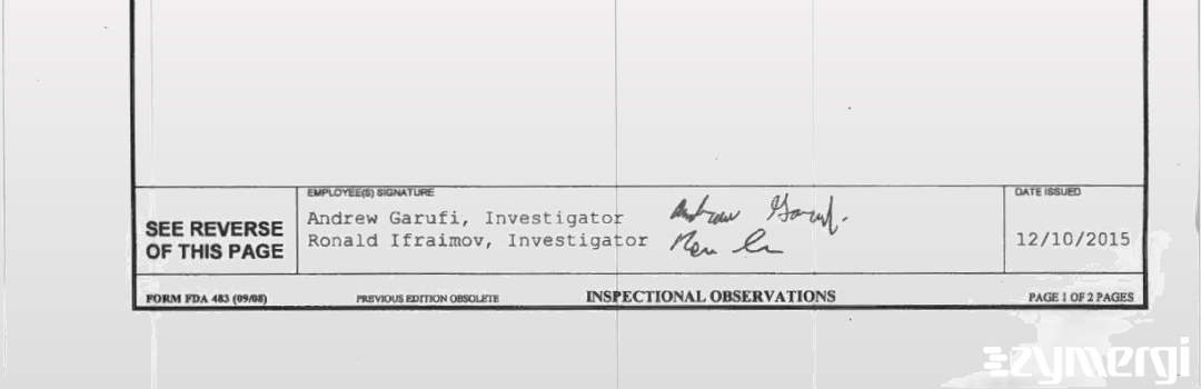 Andrew J. Garufi FDA Investigator Ronald Ifraimov FDA Investigator 