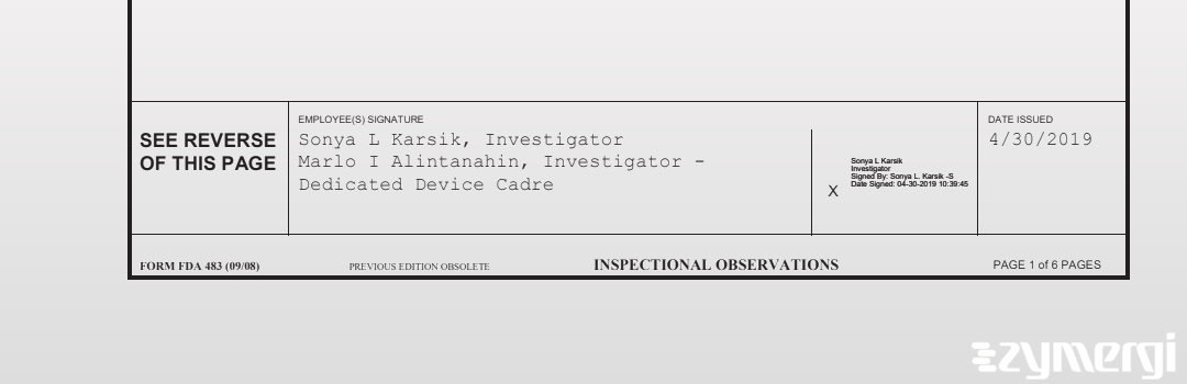 Sonya L. Karsik FDA Investigator Marlo I. Alintanahin FDA Investigator 