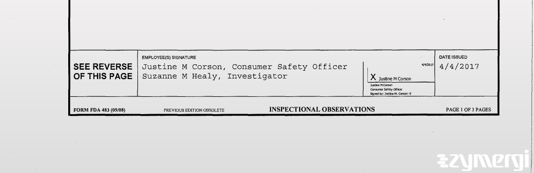 Suzanne M. Healy FDA Investigator Justine M. Corson FDA Consumer Safety Officer 